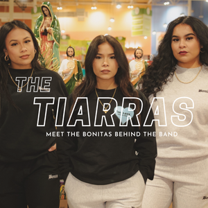 THE TIARRAS: MEET THE BONITAS BEHIND THE BAND