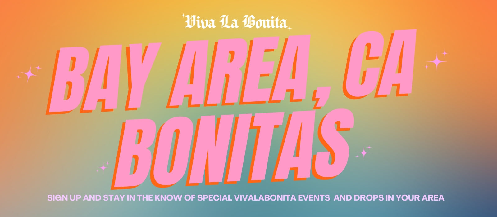 Viva La Bonita In The Bay Area