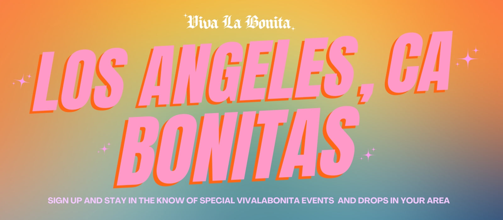 Viva La Bonita In Los Angeles