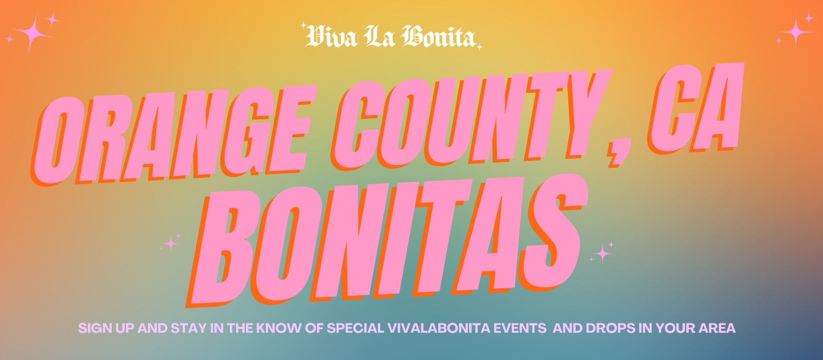 Viva La Bonita In Orange County
