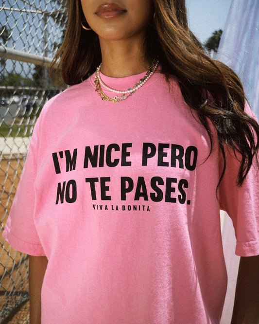 PINK NO TE PASES T-SHIRT