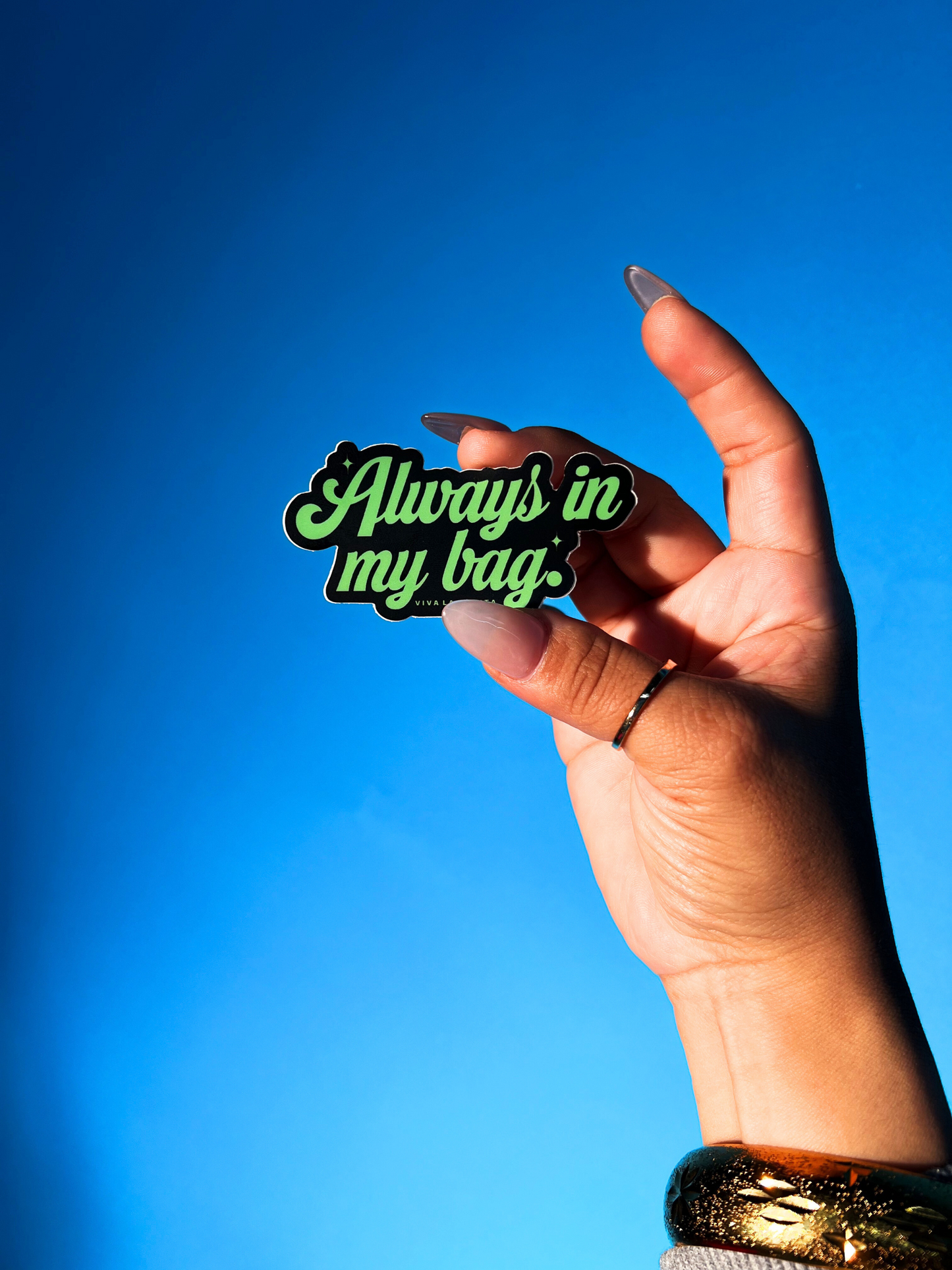 ALWAYS IN MY BAG STICKER