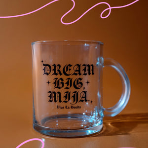 DREAM BIG MIJA GLASS MUG