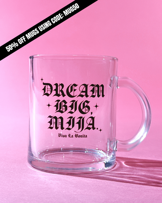 DREAM BIG MIJA GLASS MUG