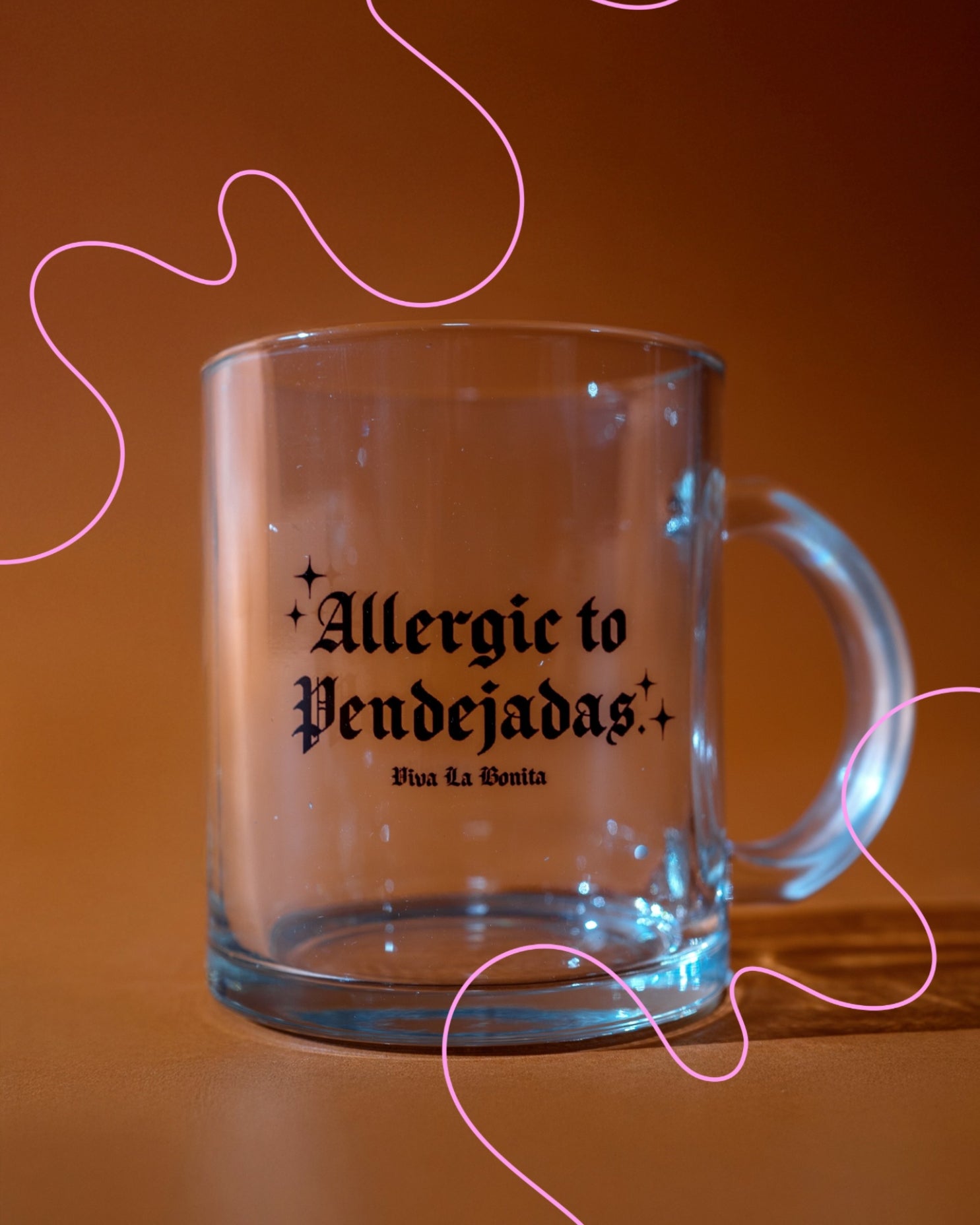 ALLERGIC TO PENDEJADAS GLASS MUG