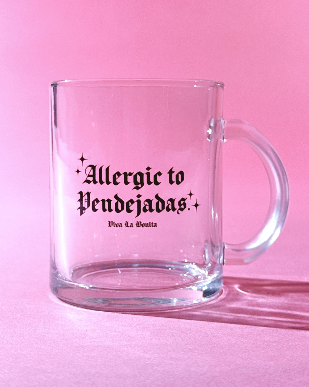 ALLERGIC TO PENDEJADAS GLASS MUG