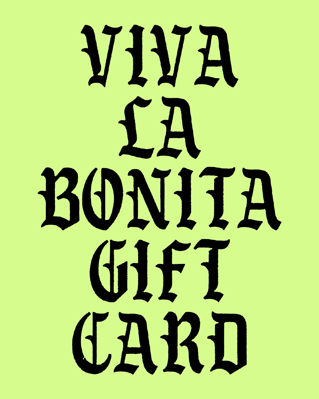Viva La Bonita Gift Card